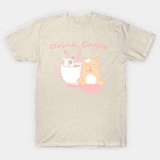 Drink Coffee T-Shirt